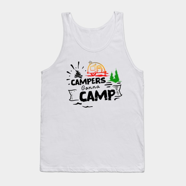 Campers Gonna Camp, Adventure Camping Is My Therapy Tank Top by Cor Designs